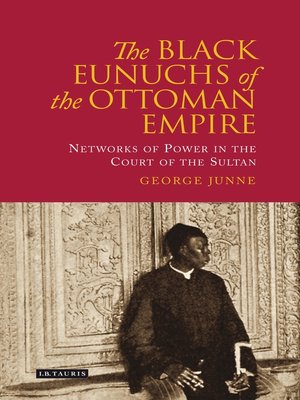 cover image of The Black Eunuchs of the Ottoman Empire